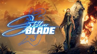 #1【実況】Stellar Blade - ステラーブレイド -