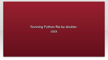 Running Python file by double-click