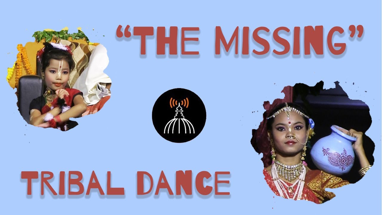 The Missing   Tribal Dance