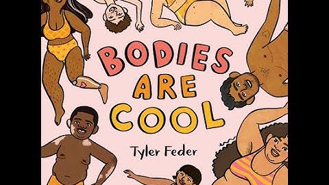 Bodies Are Cool Read Aloud by Ms. Yes