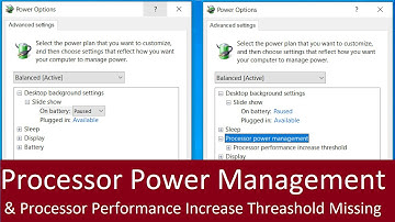 Processor Power Management & Performance Increase Threshold Missing in Windows 10,11   (Simple Fix)
