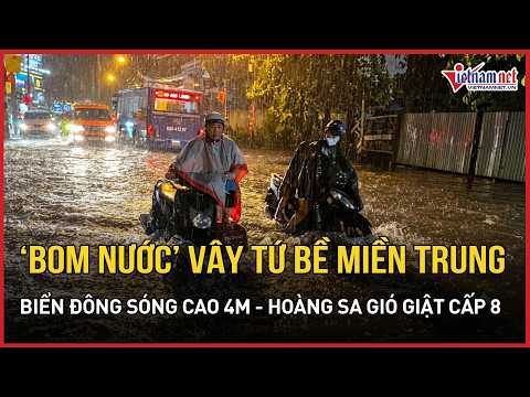 East Sea waves reach 4m high, Paracel Islands face level 8 gusts: Massive "water bombs" surround ...
