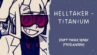 Helltaker [] Titanium [Phonk bootleg]