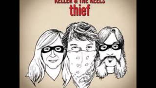 Video thumbnail of "Keller & The Keels - Thief - Sex & Candy"