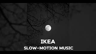 [ IKEA ] slow-motion music| ikea 3008 чтобы расслабиться (: