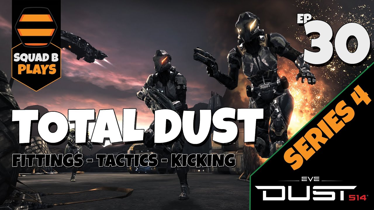 'THE GAME THAT EVEFEST FORGOT' - Ep4.30 - TOTAL Dust 514