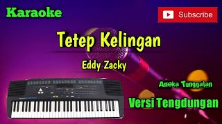 Tetep Kelingan ( Rd Eddy Zacky ) Karoke Musik Sandiwaraan Cover