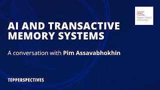 Pim Assavabhokhin Speaks About AI and Transactive Memory Systems