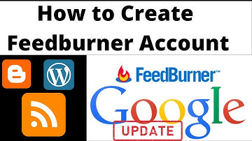 Feedburner New Update 2022 | How To Create Feedburner Account | Add Your Website to Feedburner Email