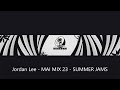 Jordan lee   mai mix 23   summer jams