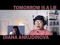 Diana Ankudinova - Tomorrow is a Lie (REACTION) [ENG*RUS SUB]