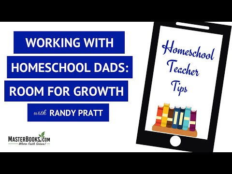 Working with Homeschool Dads // Room for Growth // Master Books Homeschool Teaching Tips