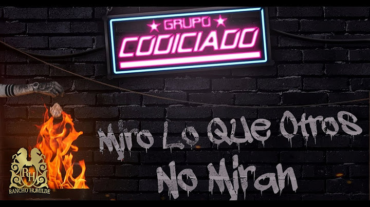 04. Grupo Codiciado - Ni Mis Padres Saben Que Rollo [Official Audio]