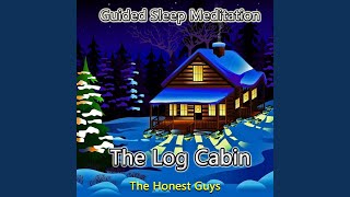 Guided Sleep Meditation: The Log Cabin