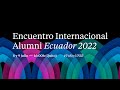 Encuentro Internacional Alumni UNIR 2022 - 09 Julio 2022 -