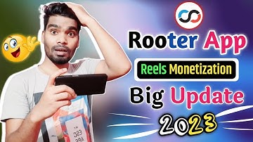 Rooter App Reels Monetization Big Update 2023 !! Rooter app big update 2023 !! Rooter App