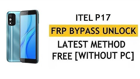 (frpbypass) All itel Mobile 2025 | itel P17 Pro FRP Bypass Remove ✓ || X share Not working