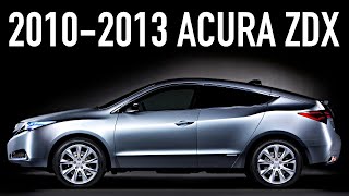 20102013 Acura ZDX.. What You Didn’t Know About This Strange Vehicle