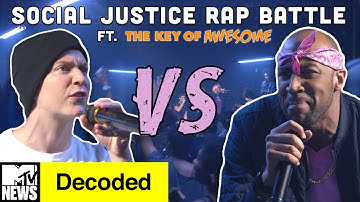 Social Justice Rap Battle! ft. The Key of Awesome | Decoded | MTV News