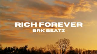 Brk Beatz - Rich Forever [Official Lyrics Video]