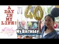 Day In My Life Vlog || Celebrating My 40th Birthday!🎂|| Part 2 Naga Cebu