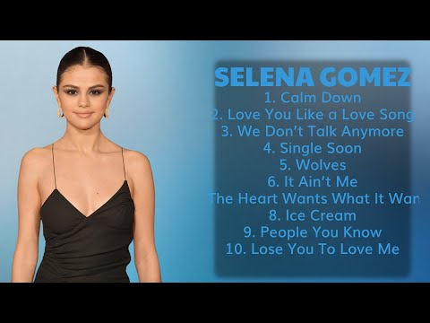 🌿  Selena Gomez 🌿  ~ Top Playlist Of All Time 🌿