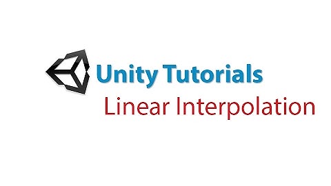 Unity Tutorial: Linear Interpolation (LERP)