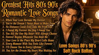 Greatest Hits Romantic Love Songs 💖 Timeless Oldies Soft Rock Love Songs 70s 80s 90s | Vol. 148
