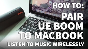 How to Pair UE Boom to MacBook – Connect Wireless Speaker to Bluetooth Device or Computer