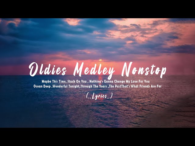 Oldies Medley Nonstop [𝗟𝘆𝗿𝗶𝗰𝘀]  Classic OPM All Time Favorites Love Songs class=