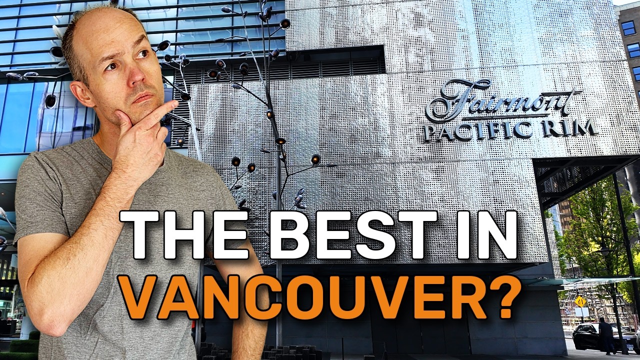 Is Vancouver’s Best Hotel Worth the Hype? (Fairmont Pacific Rim Review)