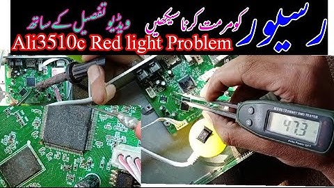 Repair dead receive origina | Repair Red Light Problem 2020 | Ali3510c red light problem ameer tv