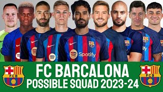 FC Barcelona Possible Squad 2023-24 | FC BARCELONA | LALIGA