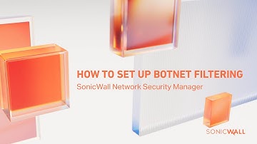 How to Set Up Botnet Filtering on a SonicWall Firewall