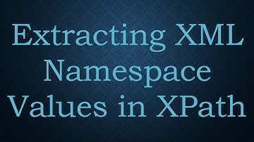 Extracting XML Namespace Values in XPath