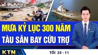 TỐI 25/11: Chủ tịch xã khẳng định không nhận được thông báo xả lũ; TP HCM ứng phó bão số 15