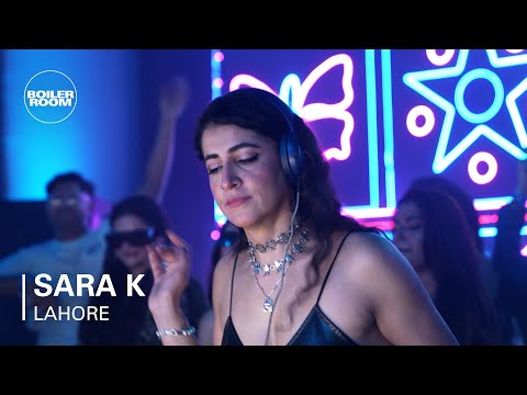 Sara K | Boiler Room Pakistan: Dialled In