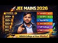 JEE Mains 2026 🔥| 200+ to 20 Marks par Kaunsa College Options? | NITs, IIITs, GFTIs &amp; State Colleges