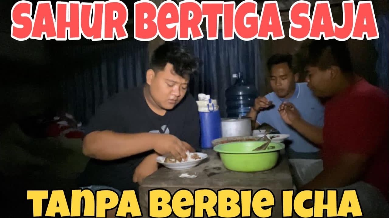 SAHUR TANPA BERBY GAK DI AJAK NGOMONG KARNA BIKIN ULAH🙈
