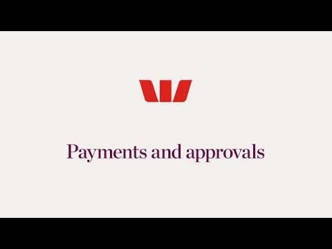 Westpac Live | Making payments - Managing payments and approvals [Full video]