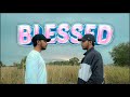 Deezy - Blessed (OFFICIAL MV)