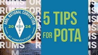 5 Tips for a Successful POTA Activation | 2024 ARRL National Convention
