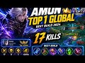 TOP 1 GLOBAL AMON BUILD! 😱 17 KILLS &amp; ENEMY CAN'T ESCAPE | Mobile Legends