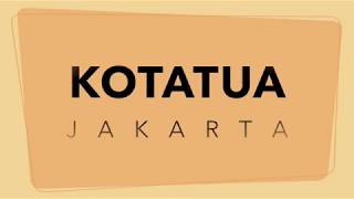 Belajar Sejarah Kotatua Jakarta
