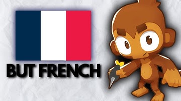 Bloons, but 99% FRENCH!