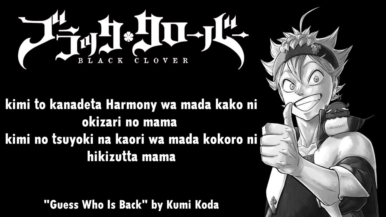 Bemærkelsesværdig Meningsfuld Tap Black Clover Opening 4 Full『Guess Who Is Back』by Kumi Koda | Lyrics -  YouTube