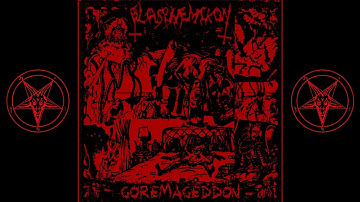 Blasphemikon - Goremageddon (Full EP)