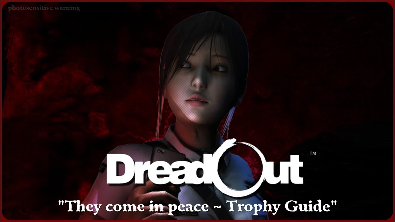 DreadOut Remastered "They come in peace 🛸 ~ Trophy Guide (photosensitive warning)"