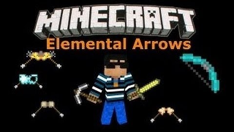 MINECRAFT MOD SHOWCASE: Elemental Arrows 1.6.4, 1.7