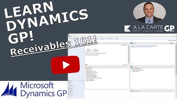 Microsoft Dynamics GP - Receivables 101 - (START USING RECEIVABLES TODAY!)